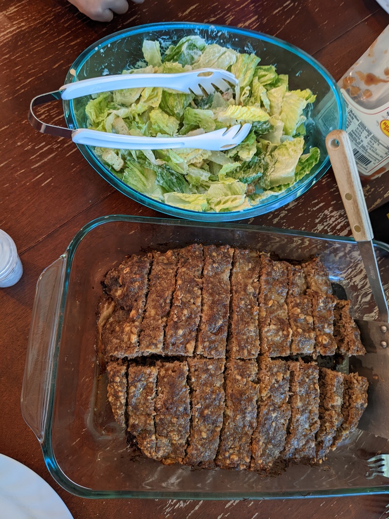 Joseph made us meatloaf.