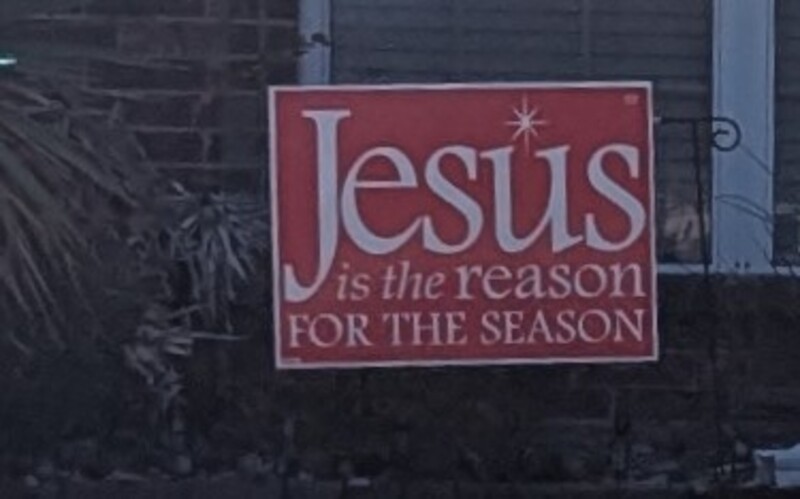 Christmas message in our neighborhood.