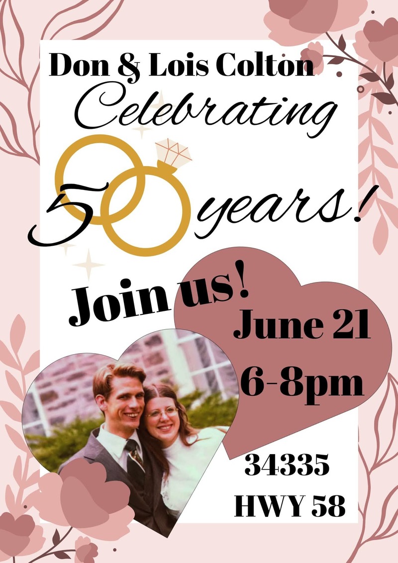 Don & Lois Colton; Celebrating 50 years!; Join us!; June 21; 6-8pm; 34335; HWY 58